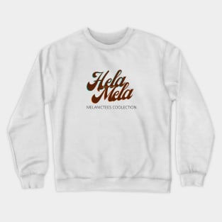 Hela Melanin Crewneck Sweatshirt